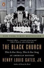 The Black Church: This is Our Story, This is Our Song