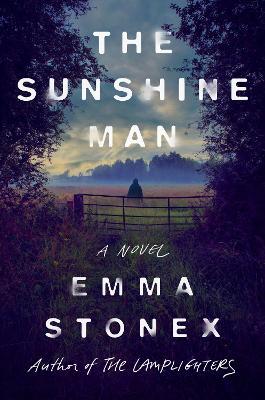 The Sunshine Man: A Novel - Emma Stonex - cover