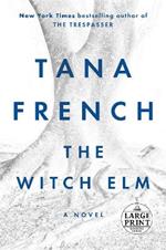 The Witch Elm: A Novel