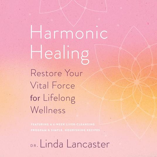 Harmonic Healing