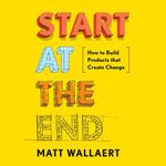 Start at the End