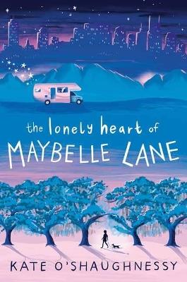 The Lonely Heart of Maybelle Lane - Kate O'Shaughnessy - cover