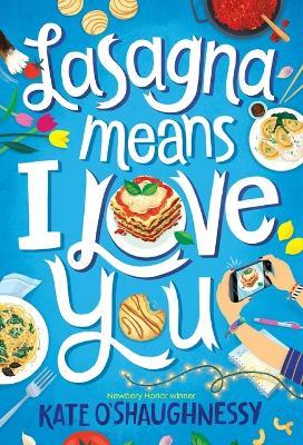 Lasagna Means I Love You - Kate O'Shaughnessy - cover