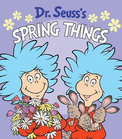 Dr. Seuss's Spring Things - Dr. Seuss - cover