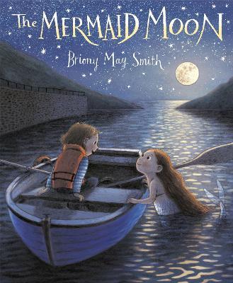 The Mermaid Moon - Briony May Smith - cover
