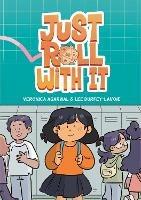 Just Roll with It - Veronica Agarwal,Lee Durfey-Lavoie - cover