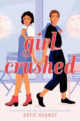 Girl Crushed - Katie Heaney - cover