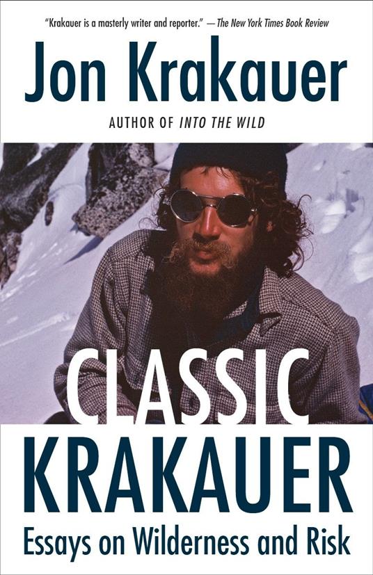 Classic Krakauer: Mark Foo's Last Ride, After the Fall, and Other Essays - Jon Krakauer - cover