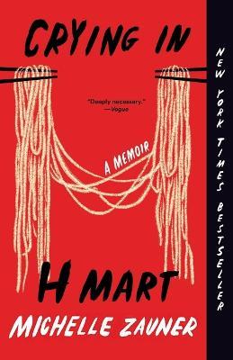 Crying in H Mart: A Memoir - Michelle Zauner - cover