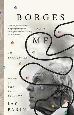 Borges and Me: An Encounter - Jay Parini - cover