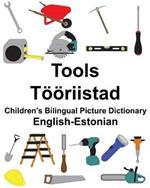English-Estonian Tools/Toeoeriistad Children's Bilingual Picture Dictionary