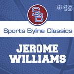 Sports Byline: Jerome Williams