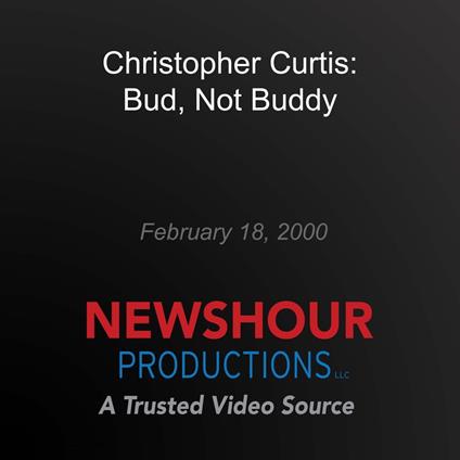 Christopher Curtis: Bud, Not Buddy