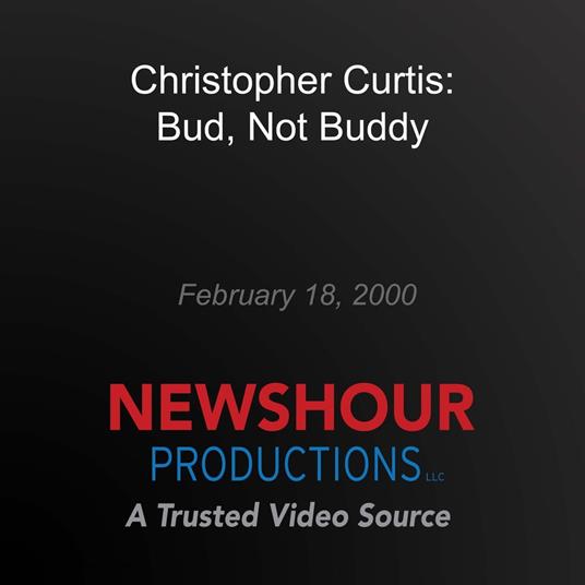 Christopher Curtis: Bud, Not Buddy