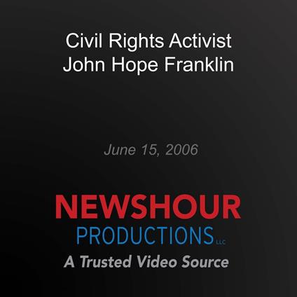 Civil Rights Activist John Hope Franklin