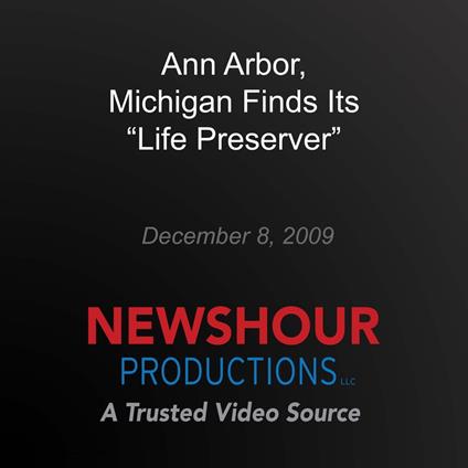 Ann Arbor, Michigan Finds Its "Life Preserver"