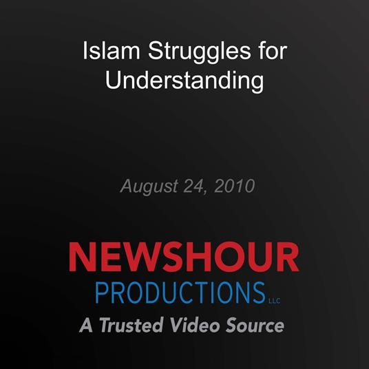 Islam Struggles for Understanding