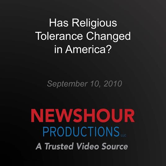 Has Religious Tolerance Changed in America?