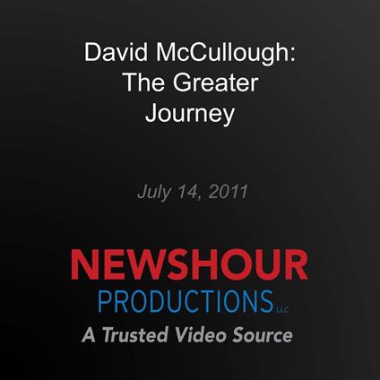 David McCullough: The Greater Journey