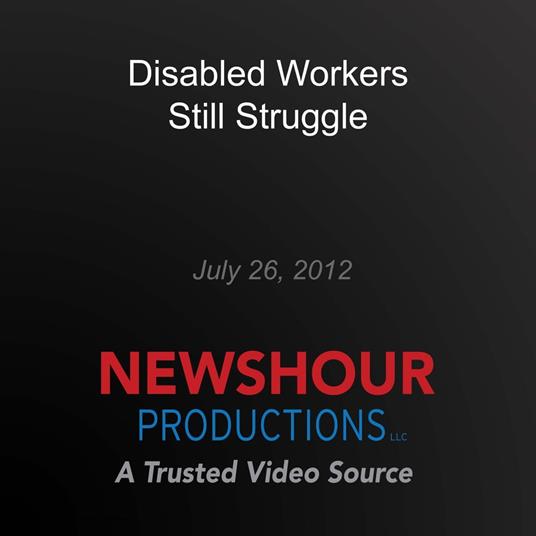Disabled Workers Still Struggle
