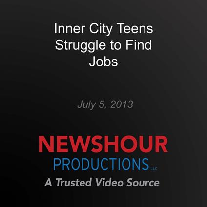 Inner City Teens Struggle to Find Jobs