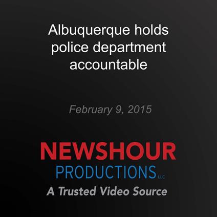 Albuquerque holds police department accountable