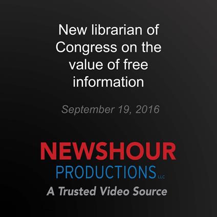 New librarian of Congress on the value of free information