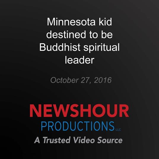 Minnesota kid destined to be Buddhist spiritual leader