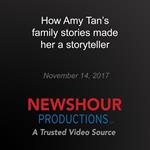 How Amy Tan's family stories made her a storyteller
