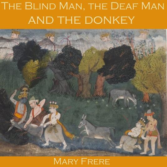 Blind Man, the Deaf Man and the Donkey, The