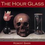 Hour Glass, The