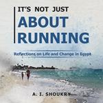 It’s Not Just About Running