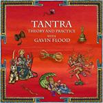 Tantra: Theory and Practice with Gavin Flood