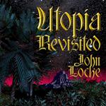 Utopia Revisited