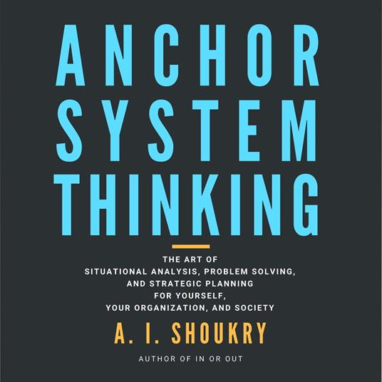Anchor System Thinking