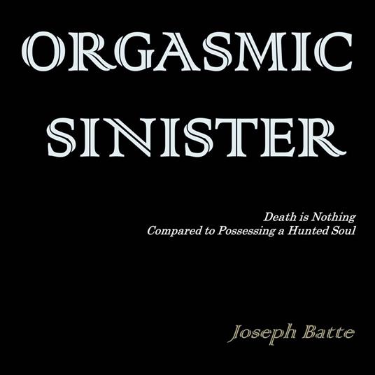 Orgasmic Sinister