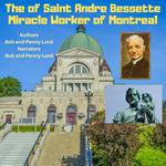 Life of Saint Andre Bessette, The