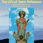 Life of Saint Philomena, The