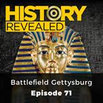 History Revealed: Battlefield Gettysburg