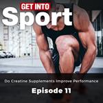Get Into Sport: Do Creatine Supplements Improve Performance