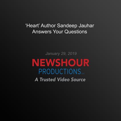 'Heart' Author Sandeep Jauhar Answers Your Questions