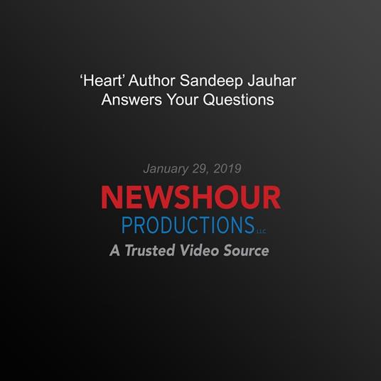'Heart' Author Sandeep Jauhar Answers Your Questions