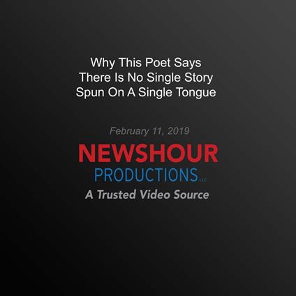 Why This Poet Says There Is No Single Story Spun On A Single Tongue