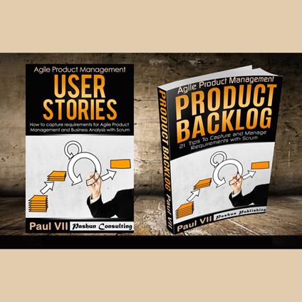 Agile Product Management Box Set: User Stories & Product Backlog - 21 Tips