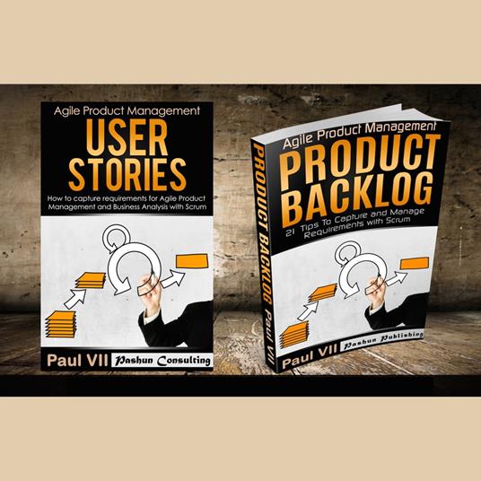 Agile Product Management Box Set: User Stories & Product Backlog - 21 Tips