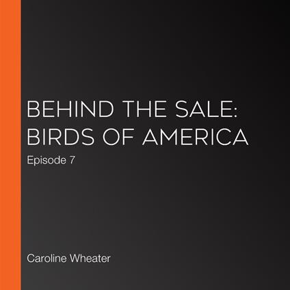 Behind the Sale: Birds of America