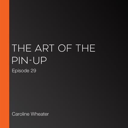 Art of the Pin-up, The