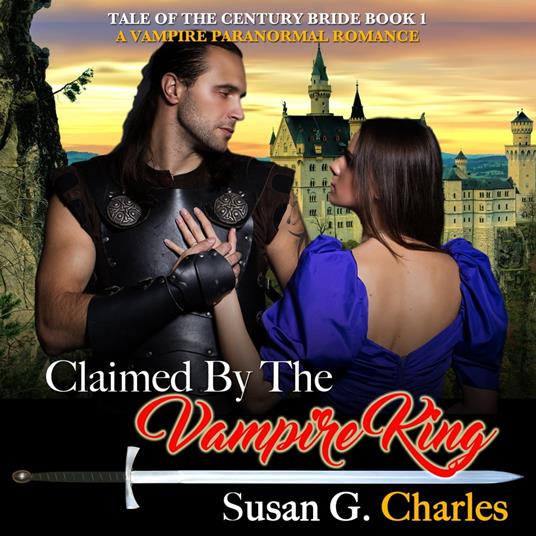 Claimed by the Vampire King, Book 1