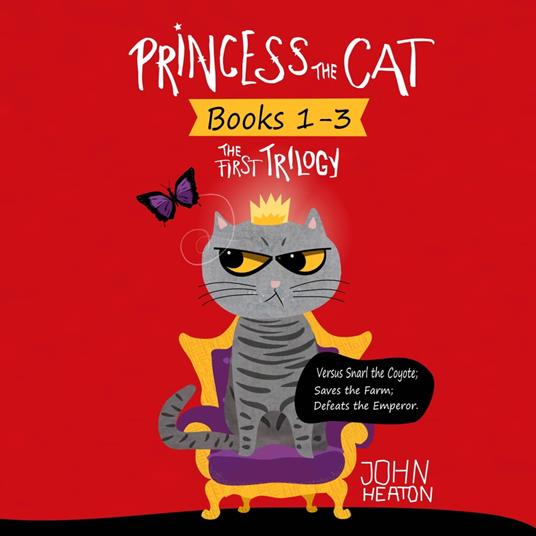 Princess the Cat: The First Trilogy, Books 1-3