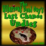 Hilarious Dead Guy's Last Chance Undies, The